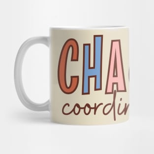 Chaos Coordinator, Vintage Mothers Day, Mama Life Mug